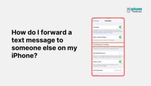How do I forward a text message to someone else on my iPhone?