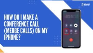How do I make a conference call (merge calls) on my iPhone?