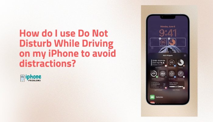 How do I use Do Not Disturb While Driving on my iPhone to avoid distractions?