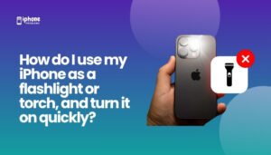 How do I use my iPhone as a flashlight or torch, and turn it on quickly?