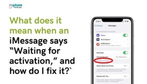 What does it mean when an iMessage says “Waiting for activation,” and how do I fix it?