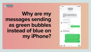 Why are my messages sending as green bubbles instead of blue on my iPhone?