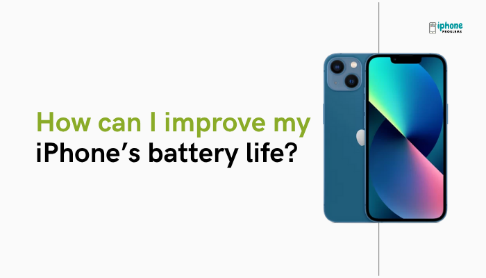 How can I improve my iPhone’s battery life?