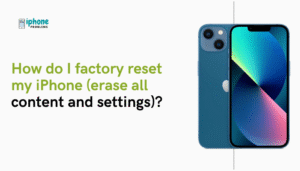 How do I factory reset my iPhone (erase all content and settings)?