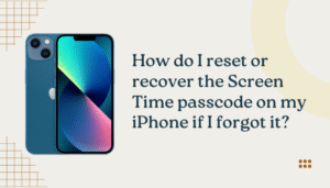 How do I reset or recover the Screen Time passcode on my iPhone if I forgot it?