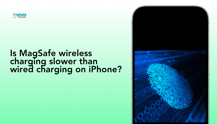 Is MagSafe wireless charging slower than wired charging on iPhone?