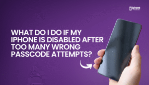 What do I do if my iPhone is disabled after too many wrong passcode attempts?