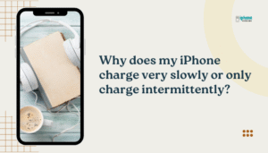 Why does my iPhone charge very slowly or only charge intermittently?
