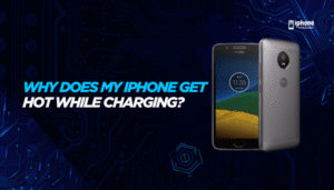 Why does my iPhone get hot while charging?