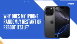 Why does my iPhone randomly restart or reboot itself?