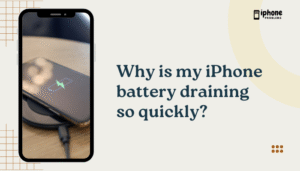 Why is my iPhone battery draining so quickly?